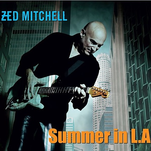 ZED MITCHELL - SUMMER IN L.A. 2017