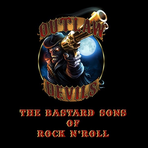 Outlaw Devils – The Bastard Sons of Rock n’ Roll (2021)