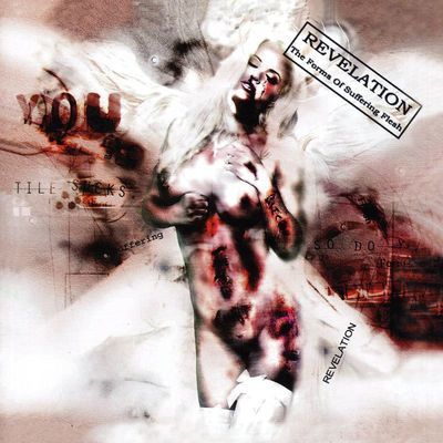 Revelation - The Forms Of Suffering Flesh (2004) &  Non Album Tracks